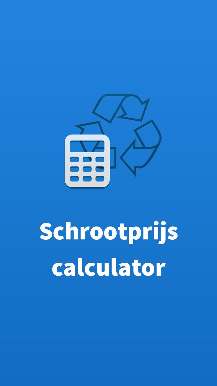 Schrootprijzen Calculator